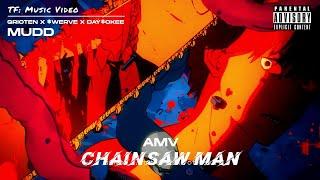 CHAINSAW MAN - AMV  GRIOTEN x $WERVE x DAY$OKEE - MUDD #chainsawman #amv #denji #viral