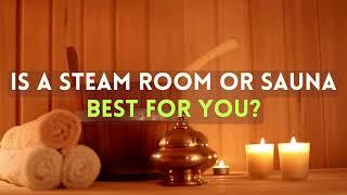 WHAT’S THE DIFFERENCE BETWEEN A SAUNA AND STEAM ROOM