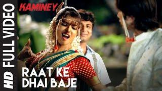 Raat Ke Dhai Baje Full Video  Kaminey  Shahid Kapoor Priyanka Chopra  Vishal Bhardwaj