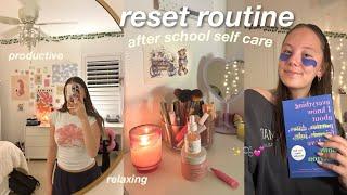 RESET ROUTINE  self care after school 