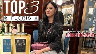 ONLY THE BEST OF NICHE FRAGRANCE Top 3 Floris & let’s go to a Holiday Collection release Event