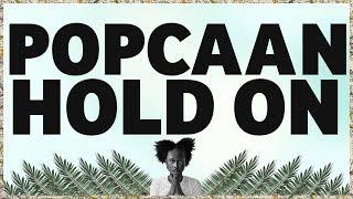 Popcaan - Hold On Produced by Dre Skull - OFFICIAL LYRIC VIDEO