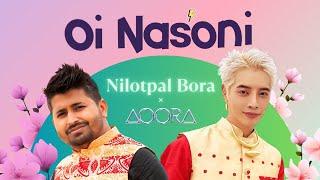 OI NASONI  K-POP BIHU  NILOTPAL BORA X AOORA  SACHIN BARUAH  DIMPU BARUAH  AUSTRIYANA  KLANZ