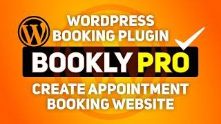 Bookly PRO Full Overview  Scheduling & Appointment Booking WordPress Site using Bookly PRO