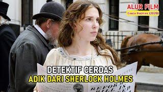 Adik Sherlock Holmes Memecahkan Misteri Hilangnya Sang Ibu  Alur Cerita Film