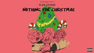 Slim Jxmmi Rae Sremmurd & Ear Drummers Nothing For Christmas Audio