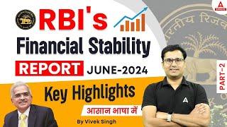 RBIs Financial Stability Report 2024 June 2024 #2  RBI Reports 2024  By Vivek Singh