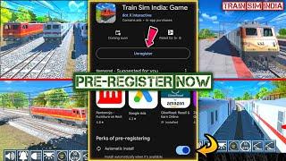 New Indian Train Game On Play Store  Train Sim India  Pre-Register Now    DXI  Ishu K Tech