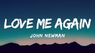 John Newman - Love Me Again Lyrics