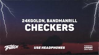 24kGoldn - Checkers ft. Bandmanrill  9D AUDIO 