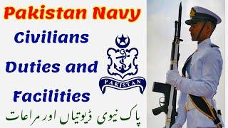 Pak Navy Civilians Facilities and responsibilities  Pak navy Duties and facilities