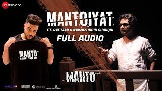 MANTOIYAT - Full Audio  18+  Ft. Raftaar and Nawazuddin Siddiqui  Manto