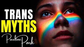 Debunking Transgender Myths  with PAULINE PARK