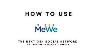 How To Use Mewe The Ultimate Guide