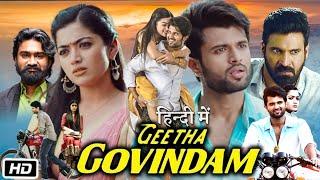 Geetha Govindam Full Movie Hindi Dubbed  Vijay Devarakonda  Rashmika Mandanna  Story Explanation