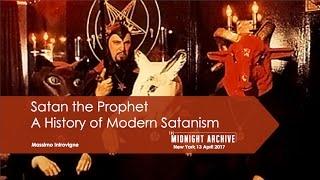 Satan The Prophet - A History of Modern Satanism