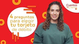 ¿Cómo elegir mi tarjeta de débito? — Cuentas Claras