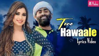 Arijit Singh Tere Hawaale Duet  Shreya Ghoshal  Pritam Amitabh Bhattacharya