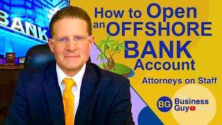 How to Open an Offshore Bank Account