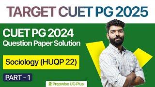 Sociology HUQP22  CUET PG 2024 Question Paper Solution  Session 1  Keralas #1 PG Coaching