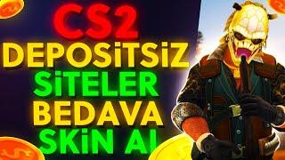 CS2 DEPOSİTSİZ SİTELER 2024  CS2 BEDAVA SKİN ALMA  CSGO DEPOSİTSİZ SİTELER 