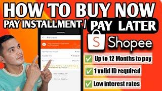 HOW TO BUY NOW PAY LATER IN SHOPEE  PAY INSTALLMENT FROM 1-12 MONTHS  Small King Vlogs  Tagalog