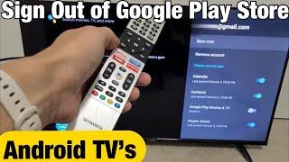 Android TVs How to Log Out  Sign Out of Google Play Store