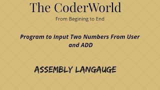 Lecture No 10  Program to Input Two Numbers From User and Perform Addition  Assembly Language