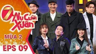 7 Nụ Cười Xuân Mùa 2  Tập 9 Uncut Full HD Mạc Văn Khoa Tạo Dáng Làm Trường Giang Cười Điên Đảo