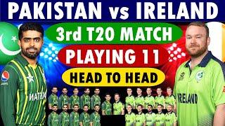 Pakistan vs Ireland 3rd T20 Playing 11  Pakistan Playing 11 Ireland Playing 11  PAK vs IRE
