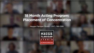 Placement of Concentration - 18 Month Acting Program - Maggie Flanigan Studio