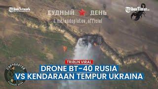 Kendaraan Tempur Infanteri Ukraina Jadi Bulan-bulanan Drone BT-40 Rusia