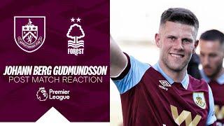 Gudmundsson On Clarets Final Outing  REACTION  Burnley 1-2 Nottingham Forest