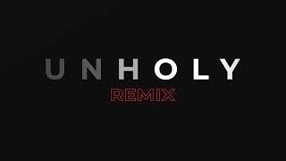 Unholy Devilish Remix - Sam Smith Kim Petras