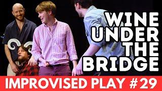 IMPROVISED PLAY #29  Wine Under The Bridge