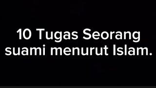 10 Tugas Seorang Suami Menurut Islam.