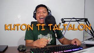 KUTON TI TALTALON COTTON FIELDS PARODY