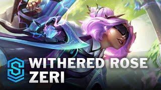 Withered Rose Zeri Skin Spotlight - League of Legends