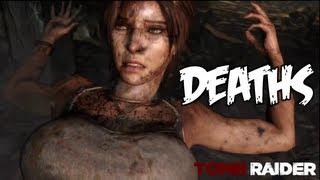 Tomb Raider - All Death Scenes HD Compilation