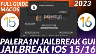 How to install Palera1n GUI & Jailbreak iOS 1516 on all Checkm8 devices  Full MacOS Guide  2023