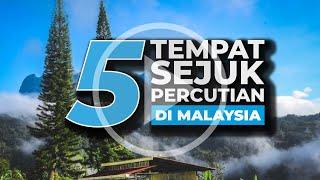 5 TEMPAT SEJUK PERCUTIAN DI MALAYSIA