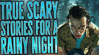 2 Hours Of Scary Stories  True Scary Stories For Sleep  Rain Sounds  Black Screen Compilation