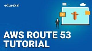 AWS Route 53 Tutorial  What is Route 53  How to use Route 53  Edureka