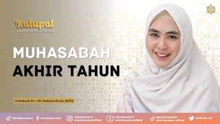 MUHASABAH AKHIR TAHUN  Dr. Oki Setiana Dewi M. Pd