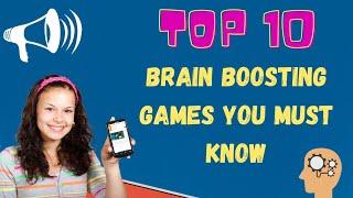 These games you must know  Brain boosting games