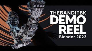 TheBanditBK - Blender DEMO REEL 3D Generalist