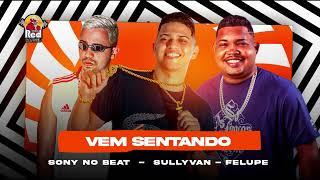 SULLIVAN DUMMONT FELUPE NA VOZ SONY NO BEAT - VEM JOGANDO