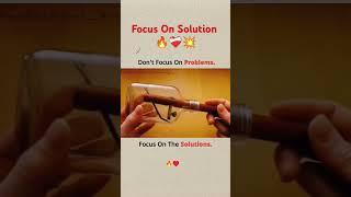 Focus On SolutionDont Focus On Problem️‍🩹Focus On Solutions#shorts #youtubeshorts#smarttech