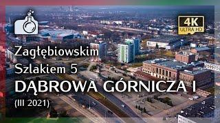 DĄBROWA GÓRNICZA z drona w 4K cz. I  Zagłębiowskim Szlakiem 5 🟢 2021