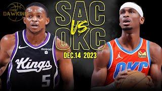 Sacramento Kings vs Oklahoma City Thunder Full Game Highlights  December 14 2023  FreeDawkins